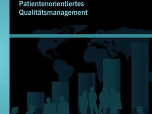 Patientenorientiertes Qualitätsmanagement