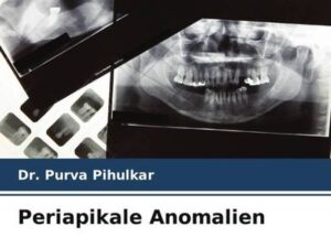 Periapikale Anomalien