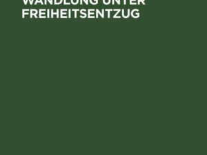 Persönlichkeitswandlung unter Freiheitsentzug