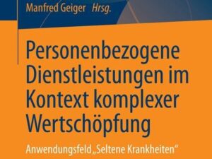 Personenbezogene Dienstleistungen im Kontext komplexer Wertschöpfung