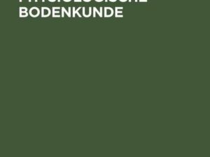 Pflanzenphysiologische Bodenkunde