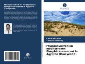 Pflanzenvielfalt im mediterranen Biosphärenreservat in Ägypten (OmayedBR)