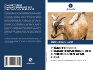 Phänotypische Charakterisierung der Einheimischen Afar-Ziege