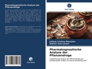 Pharmakognostische Analyse der Pflanzendroge