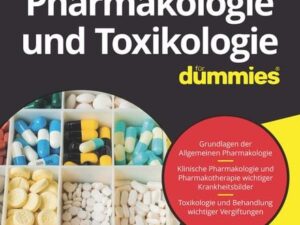 Pharmakologie und Toxikologie für Dummies