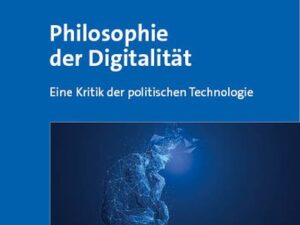 Philosophie der Digitalität