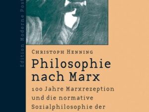 Philosophie nach Marx