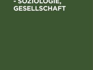 Philosophie - Soziologie, Gesellschaft