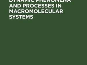 Physical optics of dynamic phenomena and processes in macromolecular systems