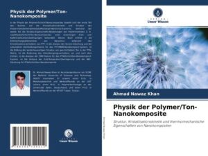 Physik der Polymer/Ton-Nanokomposite