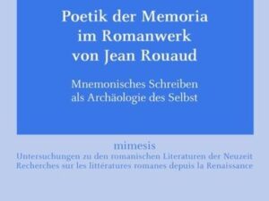 Poetik der Memoria im Romanwerk von Jean Rouaud