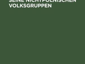 Polens Kampf gegen seine nichtpolnischen Volksgruppen