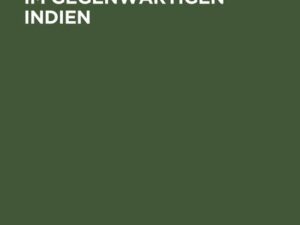 Politik und Ideologie im gegenwärtigen Indien