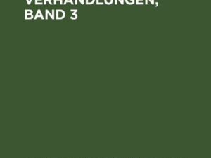 Politische Verhandlungen, Band 3