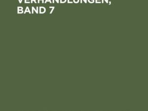 Politische Verhandlungen, Band 7