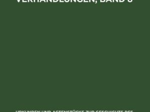 Politische Verhandlungen, Band 8