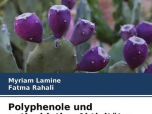 Polyphenole und antioxidative Aktivitäten der Frucht von Opuntia dillenii