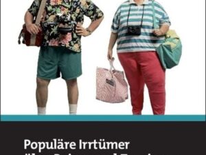 Populäre Irrtümer über Reisen und Tourismus