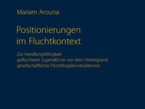 Positionierungen im Fluchtkontext