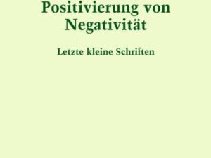 Positivierung von Negativität