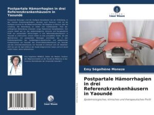 Postpartale Hämorrhagien in drei Referenzkrankenhäusern in Yaoundé