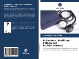 Prävalenz, Profil und Folgen des Bluthochdrucks