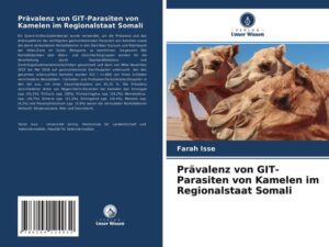 Prävalenz von GIT-Parasiten von Kamelen im Regionalstaat Somali