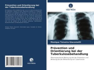 Prävention und Orientierung bei der Tuberkulosebehandlung