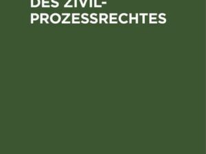 Praktiken des Zivilprozessrechtes