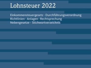 Praktiker-Handbuch Lohnsteuer 2022