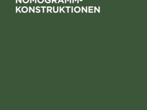 Praktikum der Nomogramm-Konstruktionen