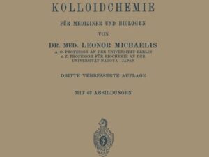 Praktikum der Physikalischen Chemie insbesondere der Kolloidchemie für Mediziner und Biologen