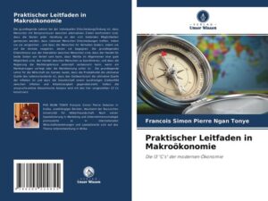 Praktischer Leitfaden in Makroökonomie