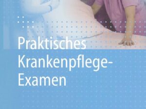 Praktisches Krankenpflege-Examen