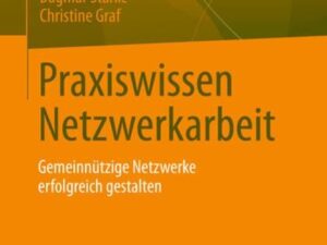 Praxiswissen Netzwerkarbeit