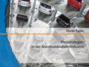 Preisstrategien in der Automobilzulieferindustrie