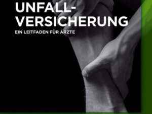 Private Unfallversicherung: Ein Leitfaden für Ärzte