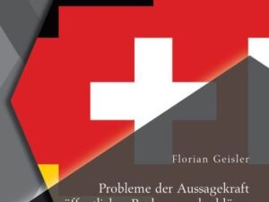 Probleme der Aussagekraft öffentlicher Rechnungsabschlüsse: Vergleich Österreich, Deutschland, Schweiz