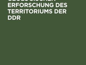 Probleme der geologischen Erforschung des Territoriums der DDR