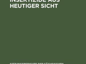 Probleme der Insektizide aus heutiger Sicht