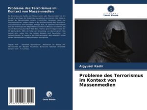 Probleme des Terrorismus im Kontext von Massenmedien