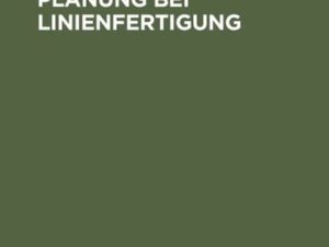 Produktionsplanung bei Linienfertigung