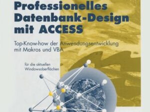 Professionelles Datenbank-Design mit ACCESS