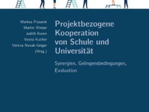 Projektbezogene Kooperation von Schule und Universität