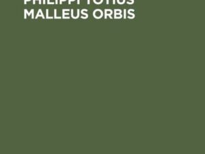 Proles vaesana Philippi totius malleus orbis