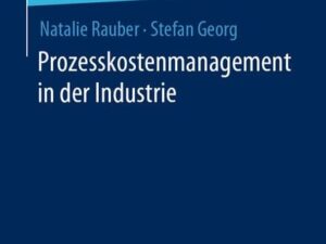 Prozesskostenmanagement in der Industrie