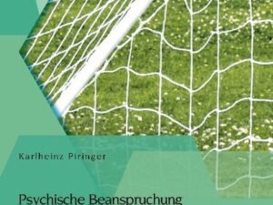 Psychische Beanspruchung der Torleute: Verarbeitungsstrategien in Wettkampfsituationen