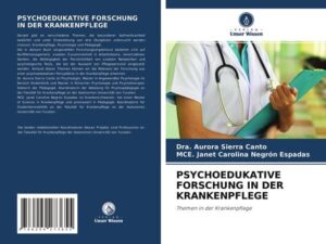 Psychoedukative Forschung in der Krankenpflege