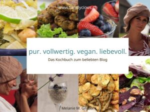 Pur. vollwertig. vegan. liebevoll. 