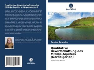 Qualitative Bewirtschaftung des Mitidja-Aquifers (Nordalgerien)